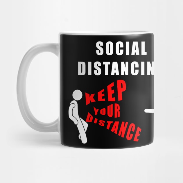 SOCIAL DISTANCING - KEEP YOUR DISTANCE - GIFTS by Flipodesigner